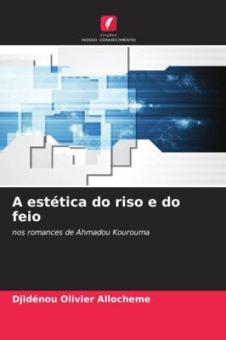Knjiga A estética do riso e do feio Djidénou Olivier Allochémè