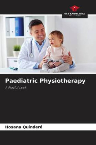 Kniha Paediatric Physiotherapy 