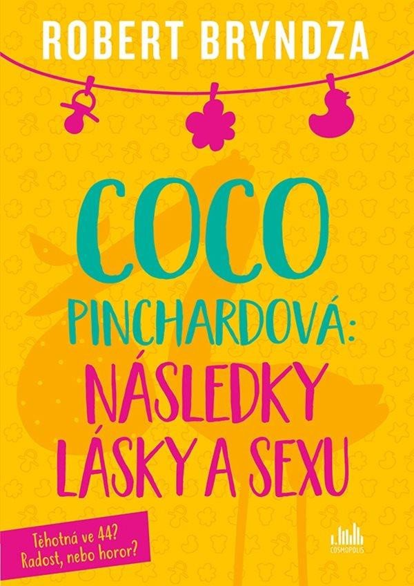 Kniha Coco Pinchardová: Následky lásky a sexu Robert Bryndza
