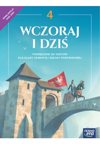 Könyv Wczoraj i dziś. Historia NEON. Szkoła podstawowa. Klasa 4. Podręcznik. Nowa edycja 2023-2025 