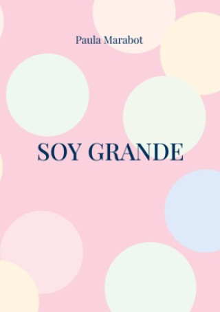 Livro Soy Grande Paula Marabot