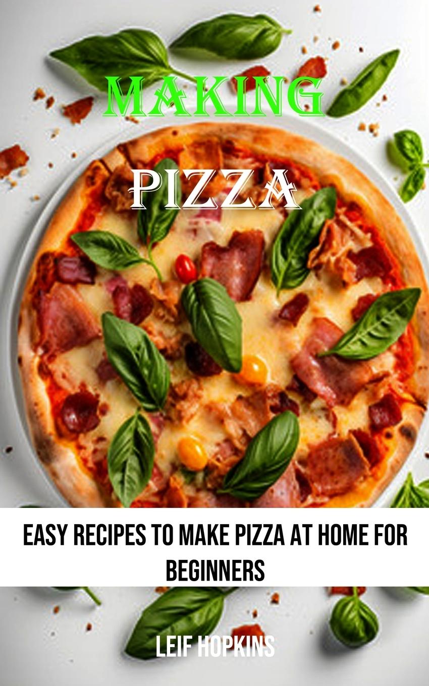 Knjiga Making Pizza Leif Hopkins