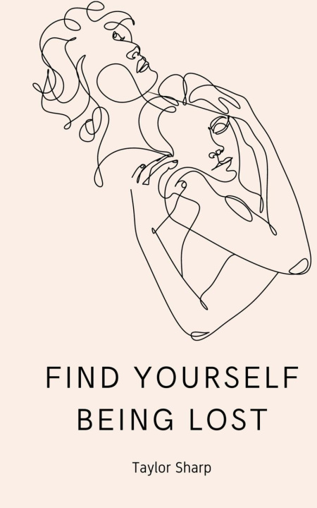 Knjiga Find yourself being lost Taylor Sharp