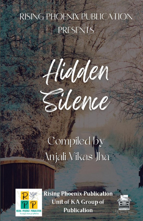Knjiga Hidden Silence Anjali Vikas Jha