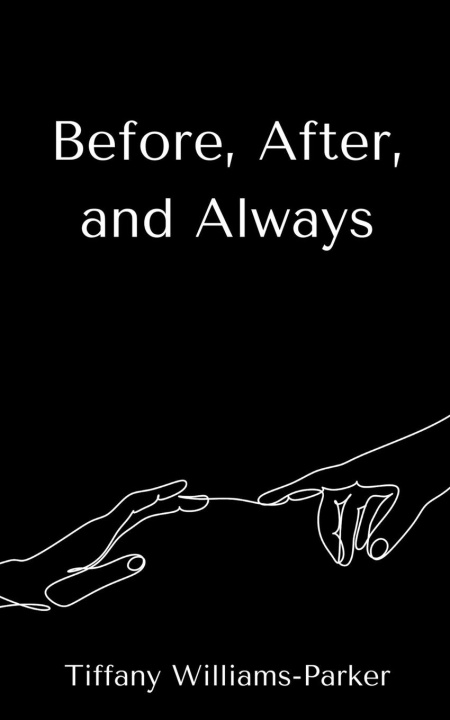 Knjiga Before, After, and Always Tiffany Williams-Parker