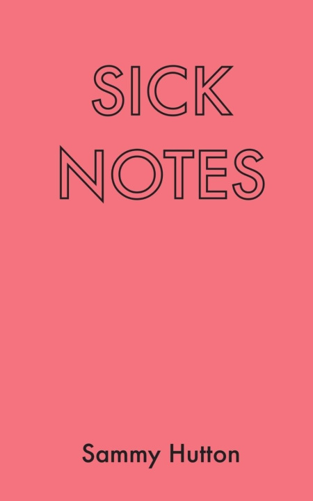 Carte Sick Notes Sammy Hutton