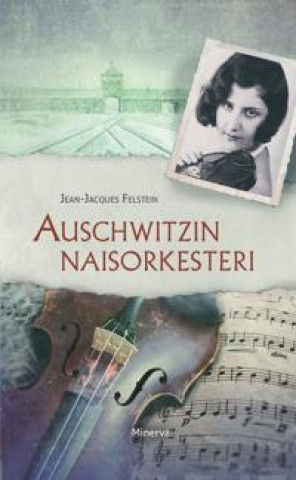 Book Auschwitzin naisorkesteri Jean-Jacques Felstein