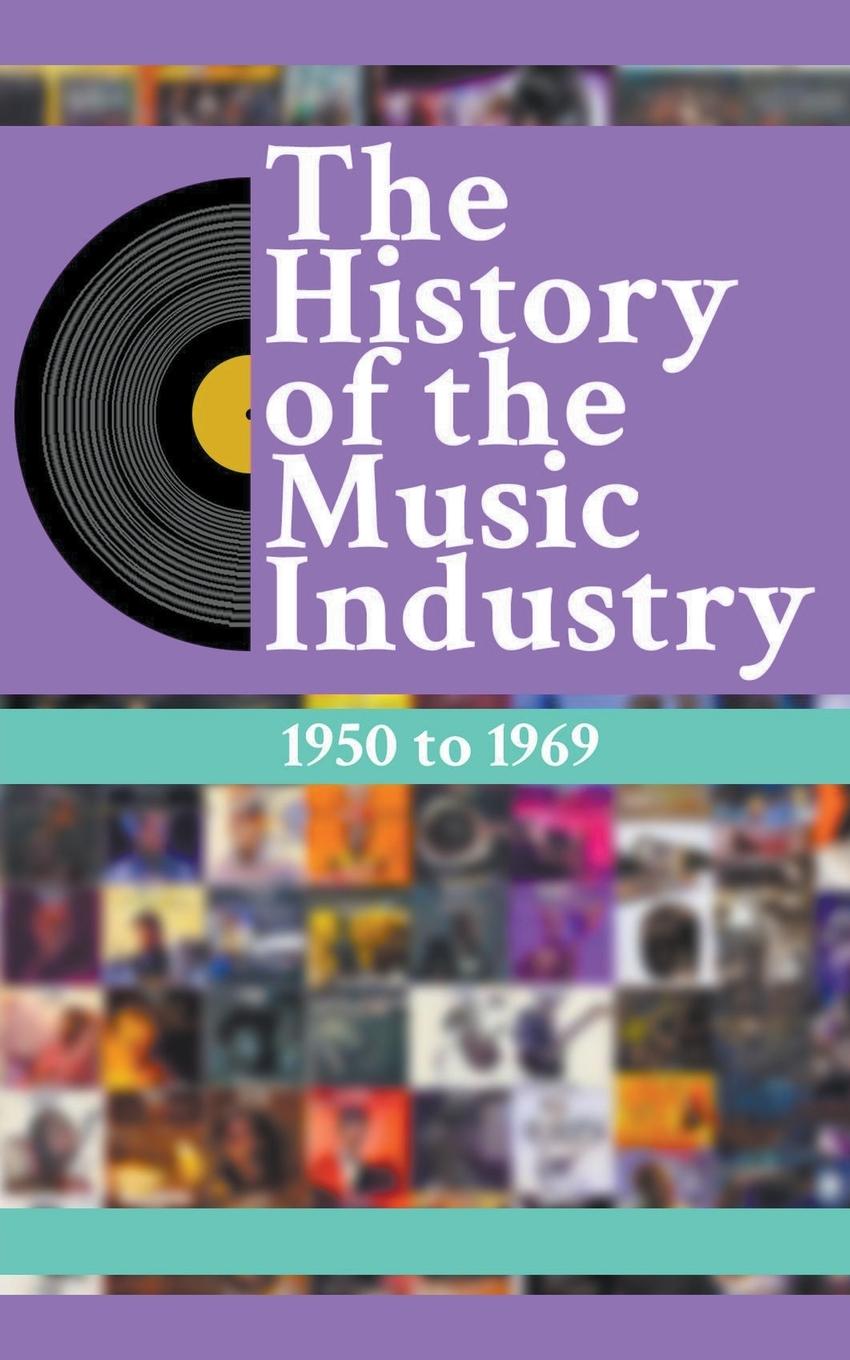 Book The History Of The Music Industry 