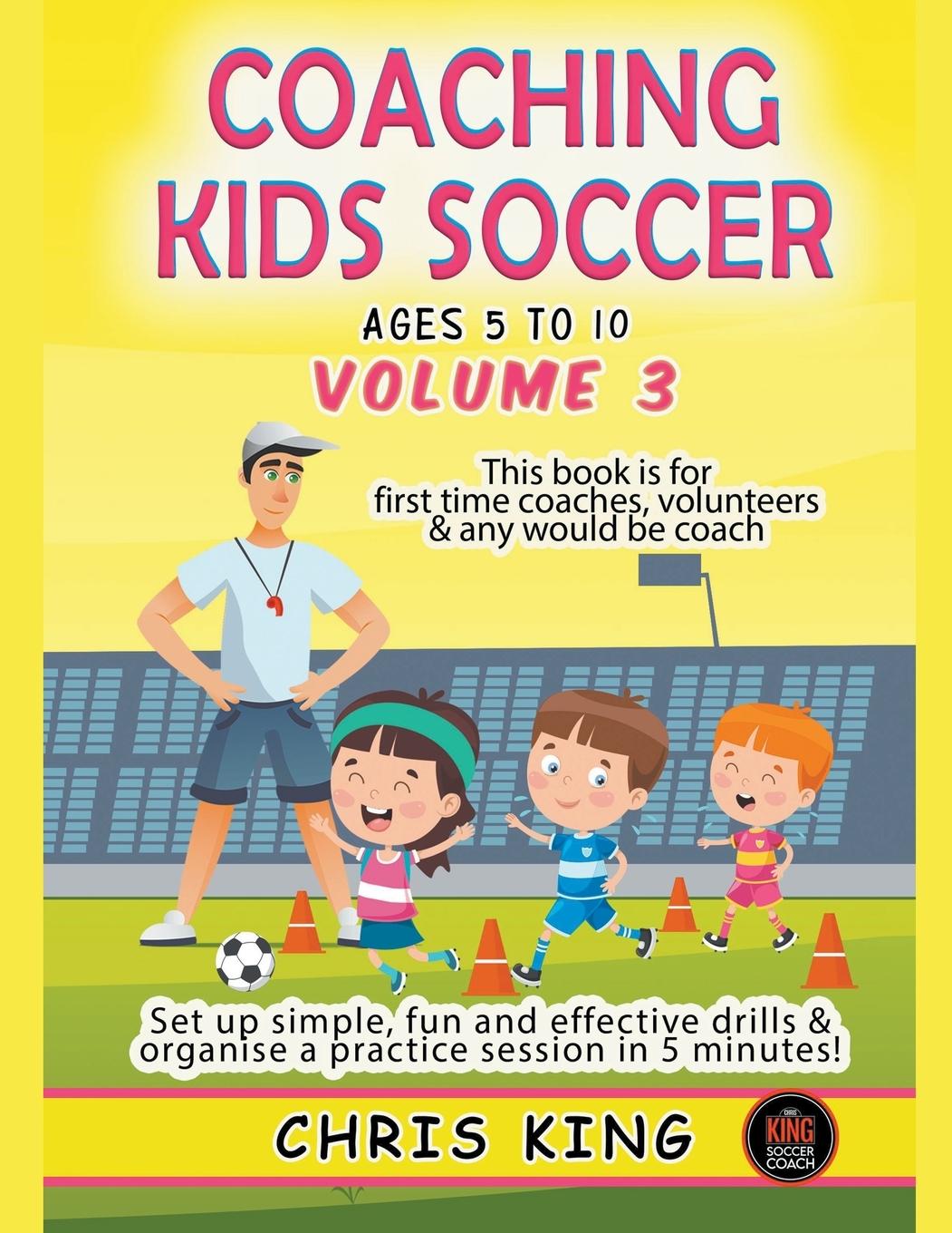 Kniha Coaching Kids Soccer - Ages 5 to 10 - Volume 3 