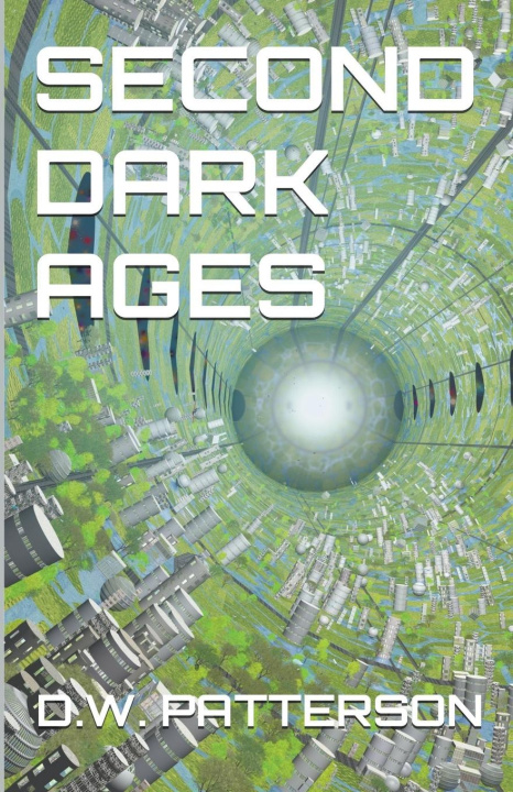 Book Second Dark Ages D.W. Patterson