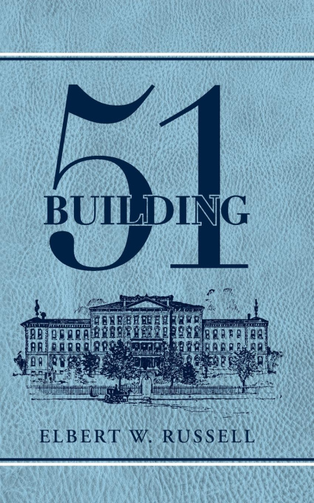 Knjiga Building 51 Elbert W Russell