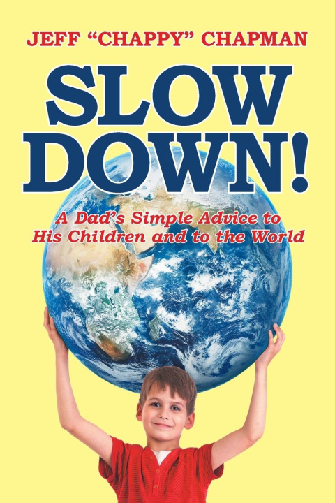 Knjiga Slow Down! Jeff "Chappy" Chapman