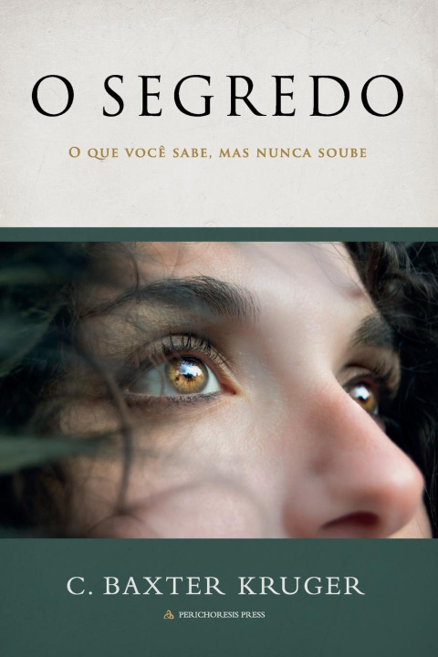 Libro O SEGREDO C. Baxter Kruger