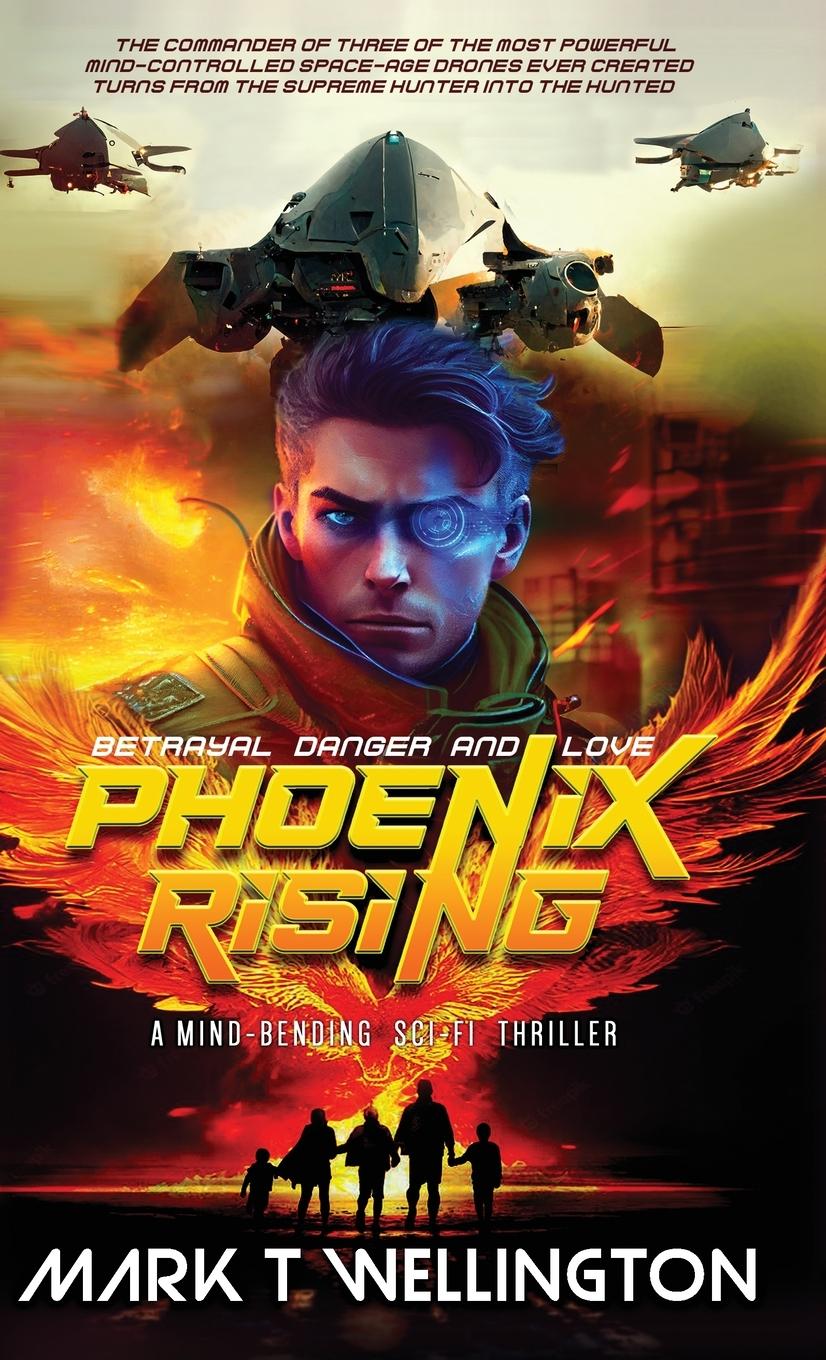 Knjiga Phoenix Rising Mark T. Wellington