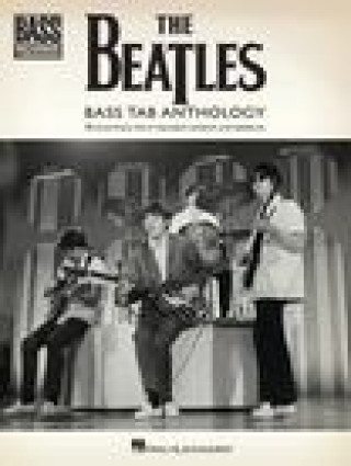 Kniha The Beatles - Bass Tab Anthology: 30 Must-Know Hits in Standard Notation and Tab with Lyrics 