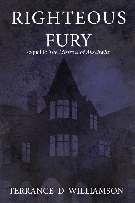 Knjiga Righteous Fury Terrance Williamson