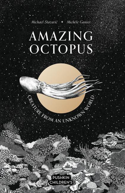 Könyv Amazing Octopus: Creature from an Unknown World Michele Ganser