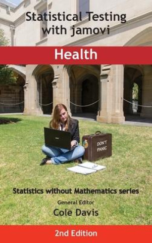Libro Statistical Testing with jamovi Health: Second Edition Cole Davis