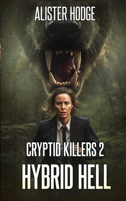 Kniha Cryptid Killers 2: Hybrid Hell 