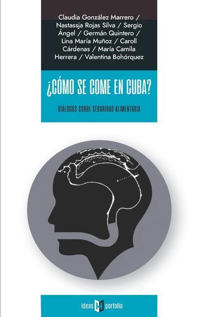 Buch ?Cómo se come en Cuba?: Diálogos sobre seguridad alimentaria Sergio Ángel