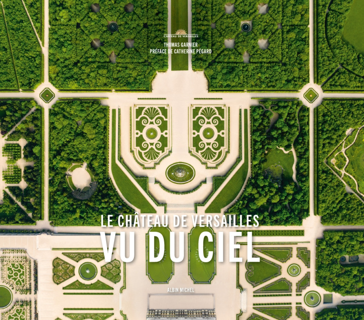 Buch Le Château de Versailles vu du ciel Thomas Garnier