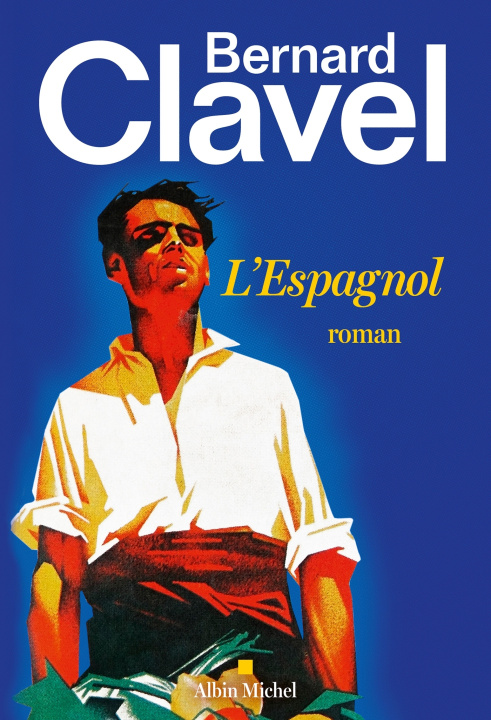 Βιβλίο L'Espagnol Bernard Clavel