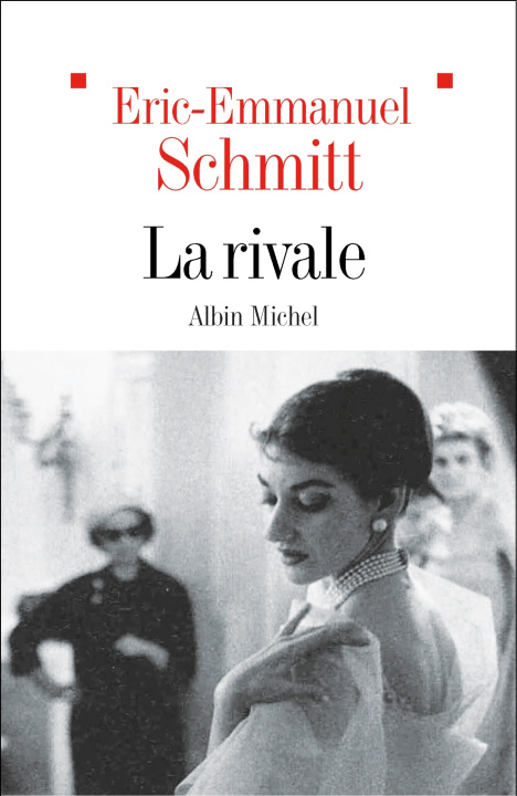 Kniha La Rivale Éric-Emmanuel Schmitt