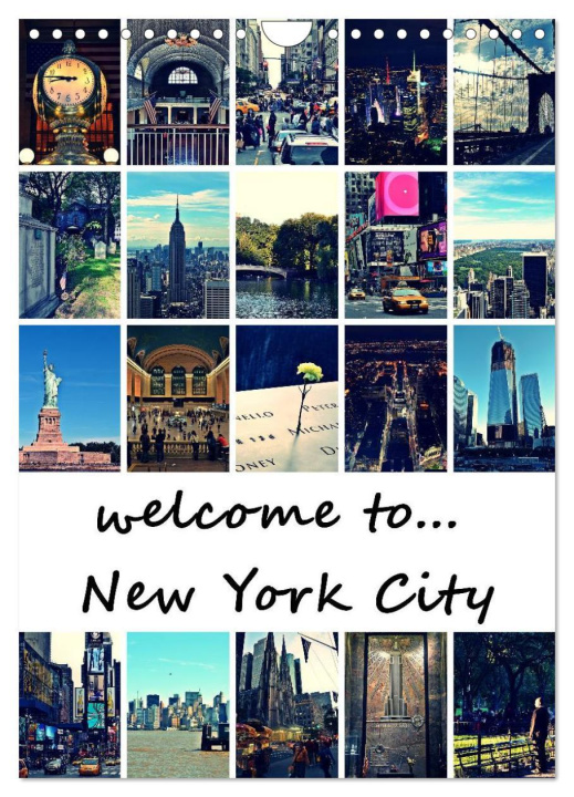 Календар/тефтер welcome to New York City (Wandkalender 2024 DIN A4 hoch), CALVENDO Monatskalender 