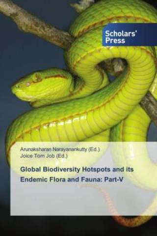 Libro Global Biodiversity Hotspots and its Endemic Flora and Fauna: Part-V Joice Tom Job