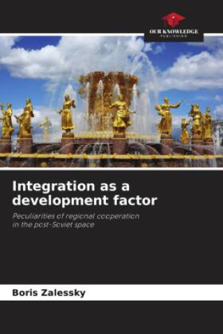 Knjiga Integration as a development factor Boris Zalessky