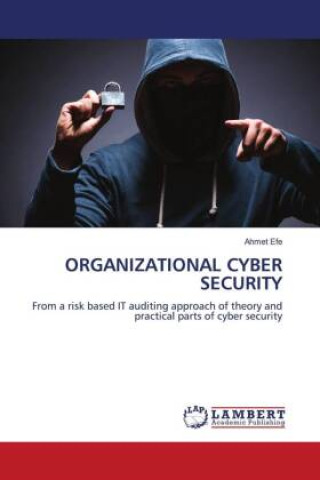 Book ORGANIZATIONAL CYBER SECURITY Ahmet Efe
