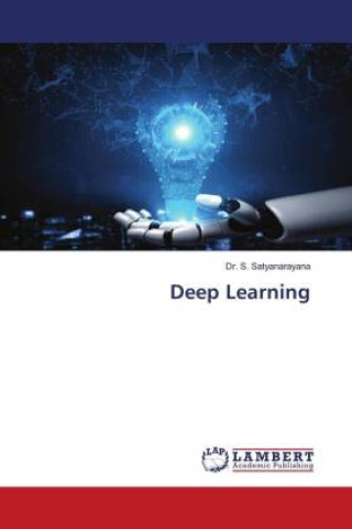 Knjiga Deep Learning Dr. S. Satyanarayana