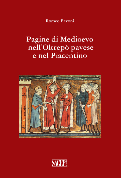 Kniha Pagine di Medioevo nell'Oltrepò Pavese e nel piacentino Romeo Pavoni