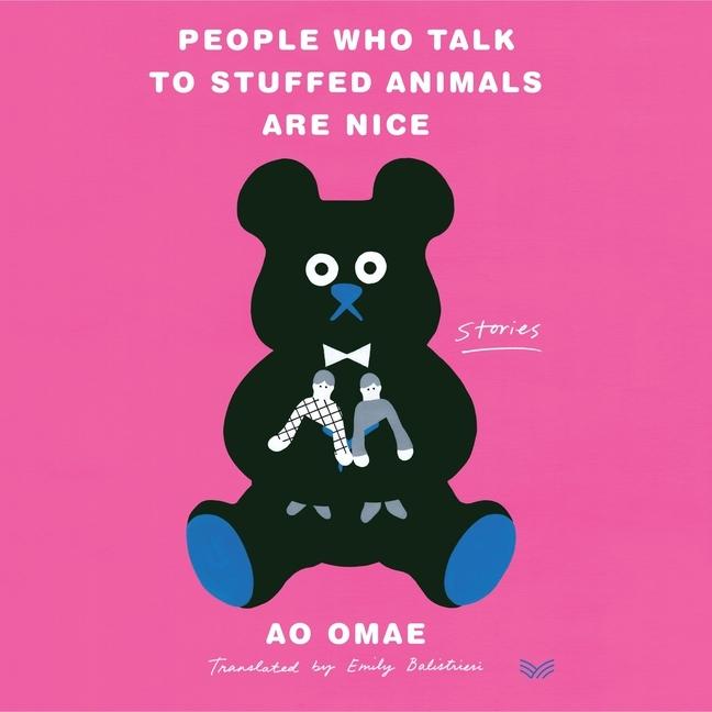 Digital People Who Talk to Stuffed Animals Are Nice: Stories Andrew Grace