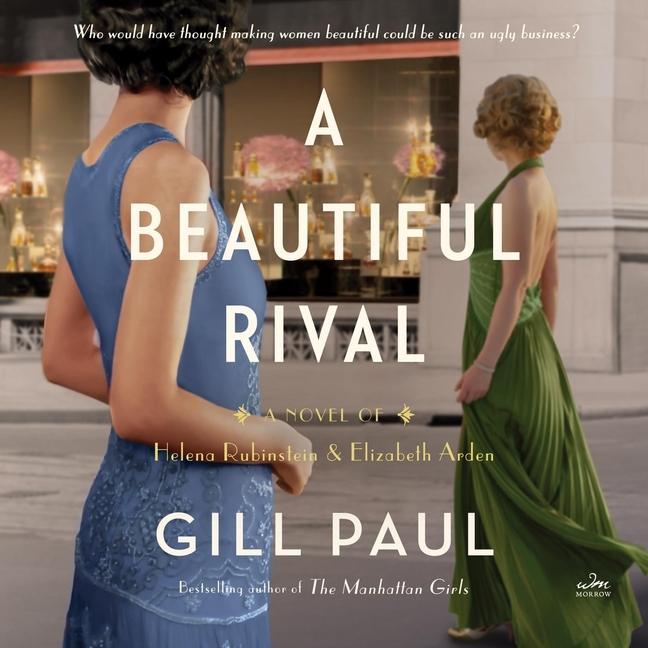 Digital A Beautiful Rival: A Novel of Helena Rubinstein and Elizabeth Arden 