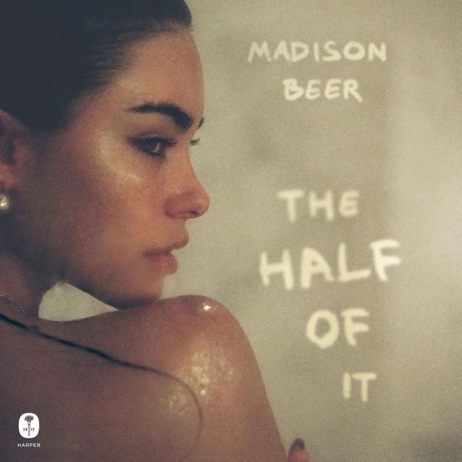 Digital The Half of It: A Memoir Madison Beer