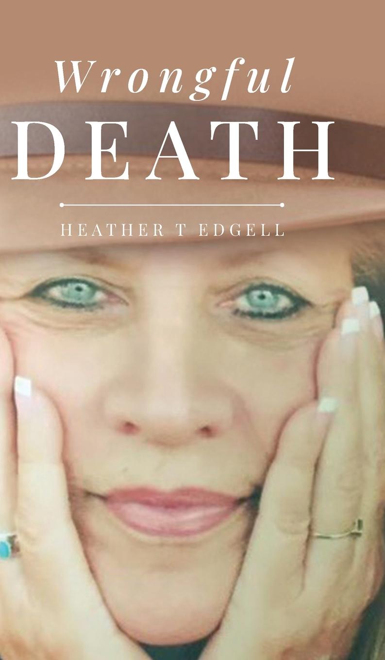 Knjiga Wrongful Death Heather T Edgell