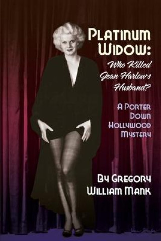 Buch Platinum Widow: Who Killed Jean Harlow's Husband? 