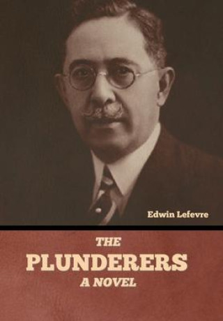 Buch The Plunderers Edwin Lefevre