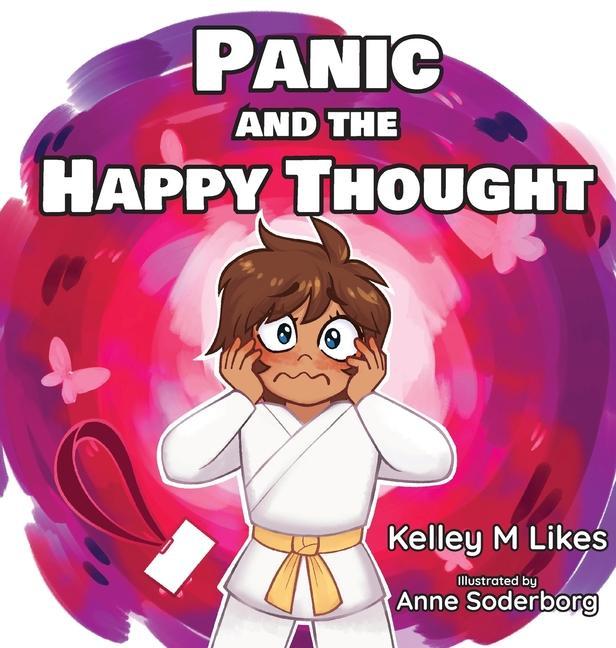 Knjiga Panic and the Happy Thought Anne Soderborg