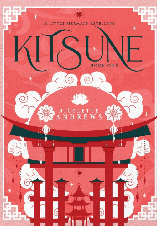 Buch Kitsune: A Little Mermaid Retelling Nicolette Andrews