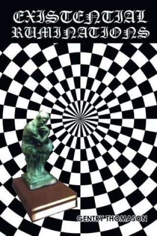 Knjiga Existential Ruminations 