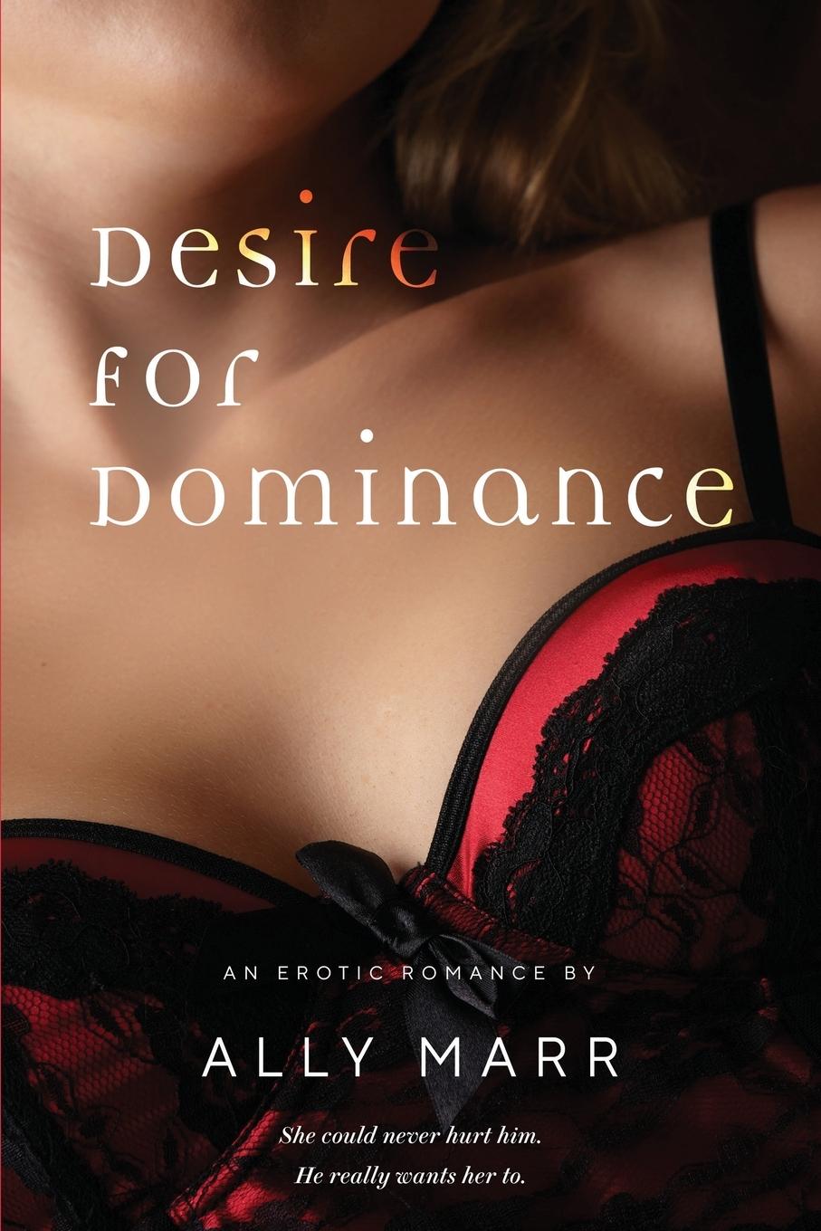 Knjiga Desire for Dominance Ally Marr