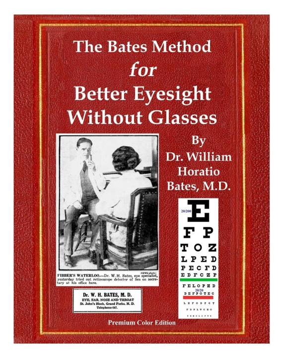 Könyv The Bates Method for Better Eyesight Without Glasses Emily C. Lierman