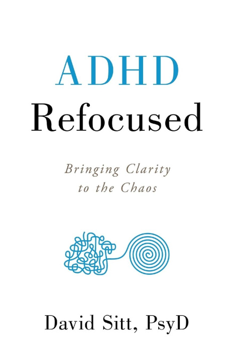 Book ADHD Refocused David Sitt