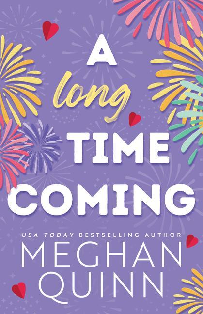 Kniha LONG TIME COMING QUINN MEGHAN