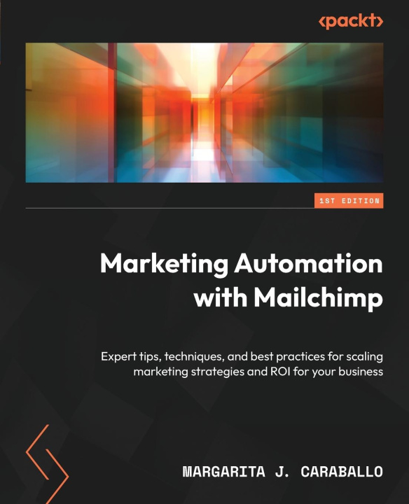 Kniha Marketing Automation with Mailchimp 
