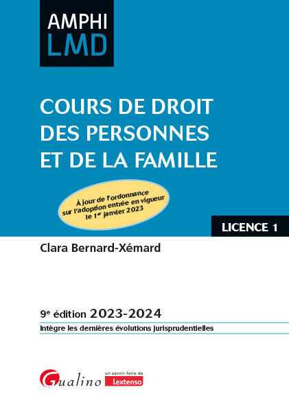 Könyv Cours de droit des personnes et de la famille, 9ème édition Bernard-Xémard