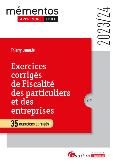 Carte Exercices corrigés de fiscalité des particuliers et des entreprises, 25ème édition Lamulle
