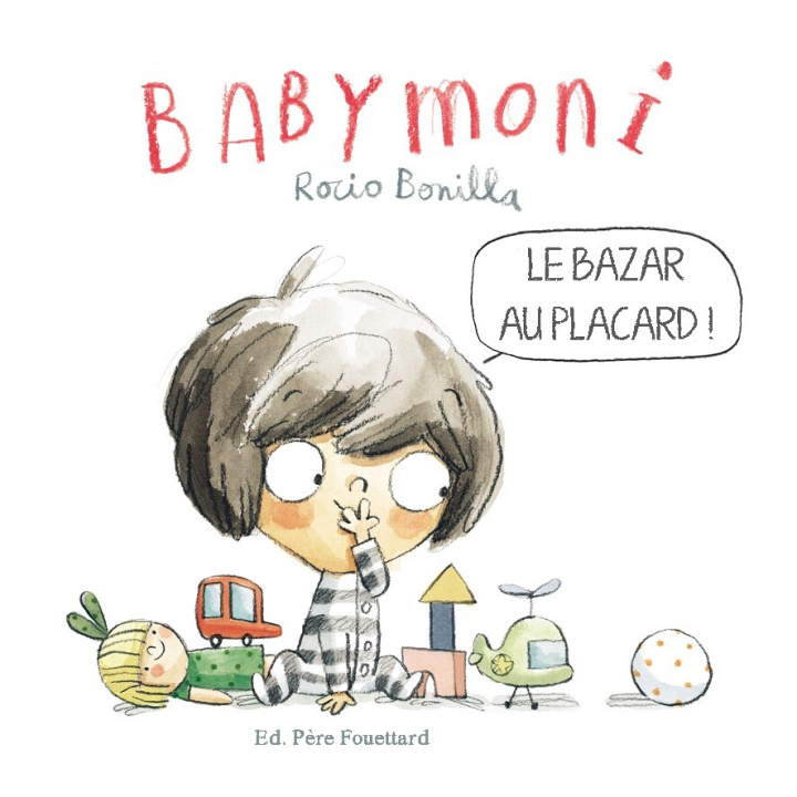 Knjiga LE BAZAR AU PLACARD ! Rocio Bonilla